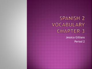 Spanish 2 Vocabulary Chapter 3