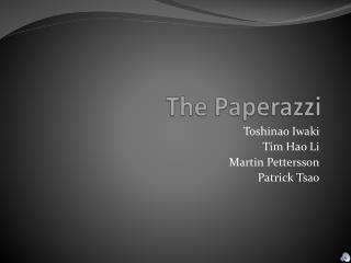 The Paperazzi