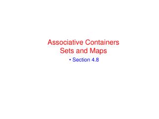 Associative Containers Sets and Maps