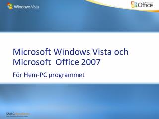 Microsoft Windows Vista och Microsoft Office 2007