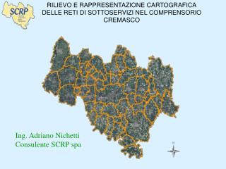 RILIEVO E RAPPRESENTAZIONE CARTOGRAFICA DELLE RETI DI SOTTOSERVIZI NEL COMPRENSORIO CREMASCO