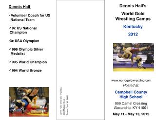 Dennis Hall’s World Gold Wrestling Camps Kentucky 2012
