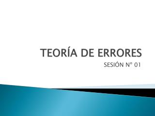 TEORÍA DE ERRORES