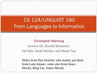 CS 124/LINGUIST 180 From Languages to Information