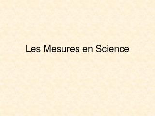 Les Mesures en Science