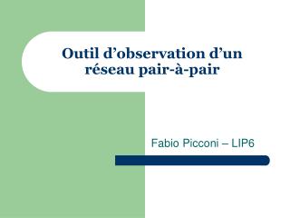 Outil d’ observation d’un réseau pair-à-pair