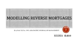 MODELLING Reverse Mortgages