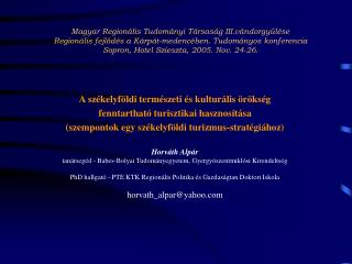 A székelyföldi természeti és kulturális örökség fenntartható turisztikai hasznosítása