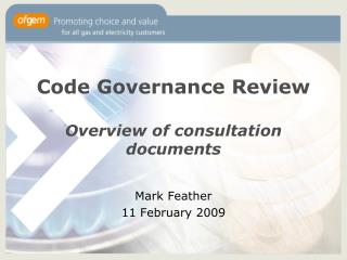 Code Governance Review Overview of consultation documents