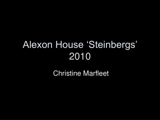 Alexon House ‘Steinbergs’ 2010
