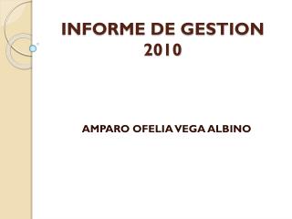 INFORME DE GESTION 2010