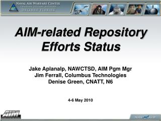 AIM-related Repository Efforts Status