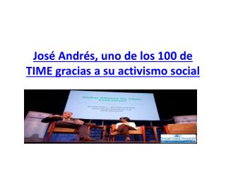 José Andrés, uno de los 100 de TIME gracias a su activismo social