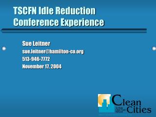 TSCFN Idle Reduction Conference Experience