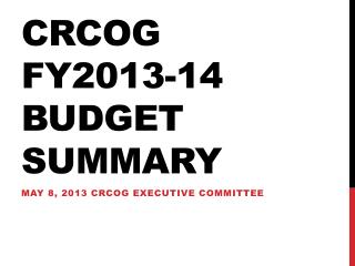CRCOG FY2013-14 Budget Summary
