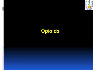  Opioids