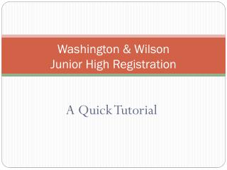 Washington &amp; Wilson Junior High Registration