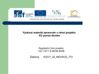 Výukový materiál zpracován v rámci projektu EU peníze školám