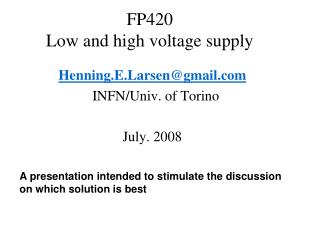 FP420 Low and high voltage supply