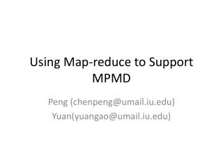 Using Map-reduce to Support MPMD