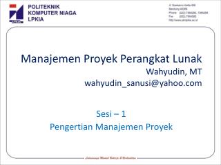 Manajemen Proyek Perangkat Lunak Wahyudin , MT wahyudin_sanusi@yahoo