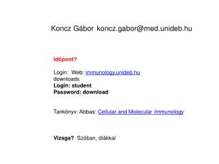 Koncz Gábor	 koncz.gabor@med.unideb.hu