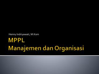 MPPL Manajemen dan Organisasi