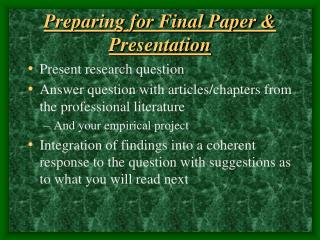 Preparing for Final Paper & Presentation