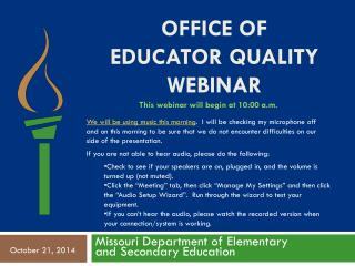 Office of Educator Quality Webinar