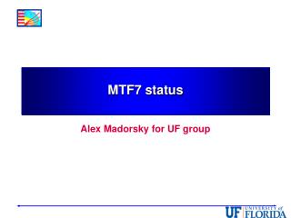 MTF7 status
