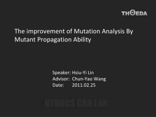 The improvement of Mutation Analysis By Mutant Propagation Ability