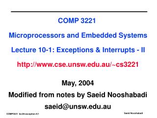 May, 2004 Modified from notes by Saeid Nooshabadi saeid@unsw.au