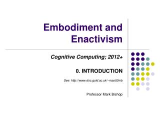 Embodiment and Enactivism