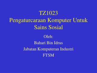 TZ1023 Pengaturcaraan Komputer Untuk Sains Sosial