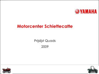 Motorcenter Schiettecatte Prijslijst Quads 2009