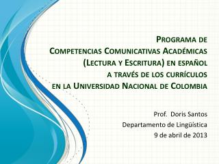 Prof. Doris Santos Departamento de Lingüística 9 de abril de 2013