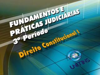 AULA 9 – 28/09/2006 TEMA 5 – CONTROLE DE CONSTITUCIONALIDADE