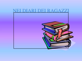 NEI DIARI DEI RAGAZZI
