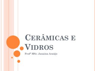 Cerâmicas e Vidros