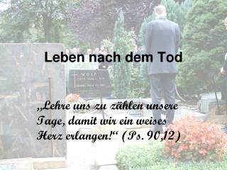 Leben nach dem Tod