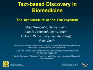 Text-based Discovery in Biomedicine The Architecture of the DAD -system