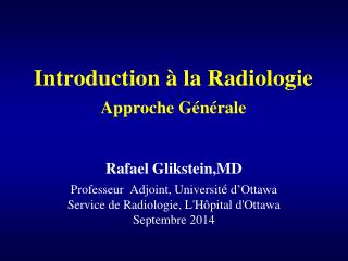 Introduction à la Radiologie Approche Générale