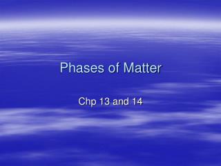 Phases of Matter