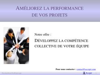 Améliorez la performance de vos projets