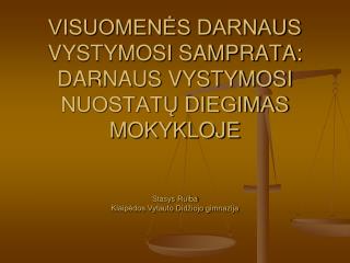 Darnaus vystymosi koncepcijos bruožai yra paskelbti