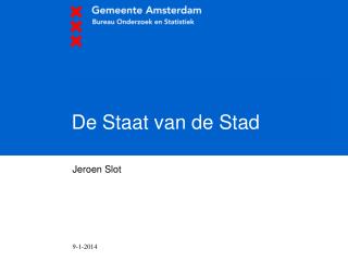 De Staat van de Stad