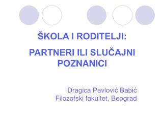 Dragica Pavlović Babić Filozofski fakultet, Beograd