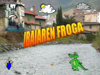 IBAIAREN FROGA