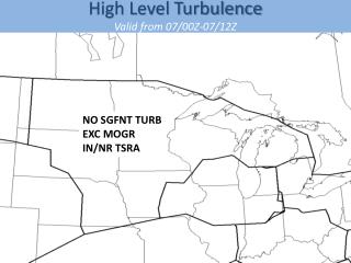 High Level Turbulence Valid from 07/00Z-07/12Z