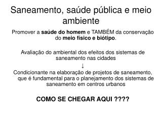 Saneamento, saúde pública e meio ambiente